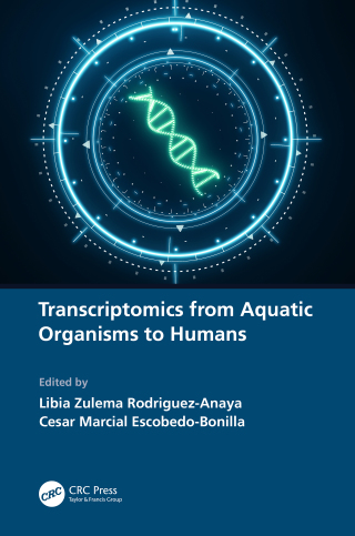Imagen de portada: Transcriptomics from Aquatic Organisms to Humans 1st edition 9781032079943