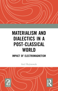 Omslagafbeelding: Materialism and Dialectics in a Post-classical World 1st edition 9781032150420