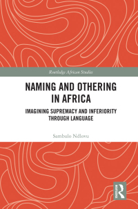 Cover image: Naming and Othering in Africa 1st edition 9780367773151