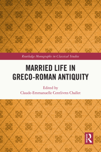 表紙画像: Married Life in Greco-Roman Antiquity 1st edition 9780367345044