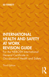 Cover image: International Health and Safety at Work Revision Guide 3rd edition 9780367525026