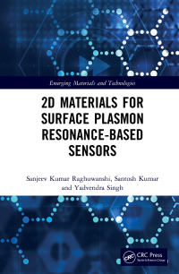Cover image: 2D Materials for Surface Plasmon Resonance-based Sensors 1st edition 9781032041469