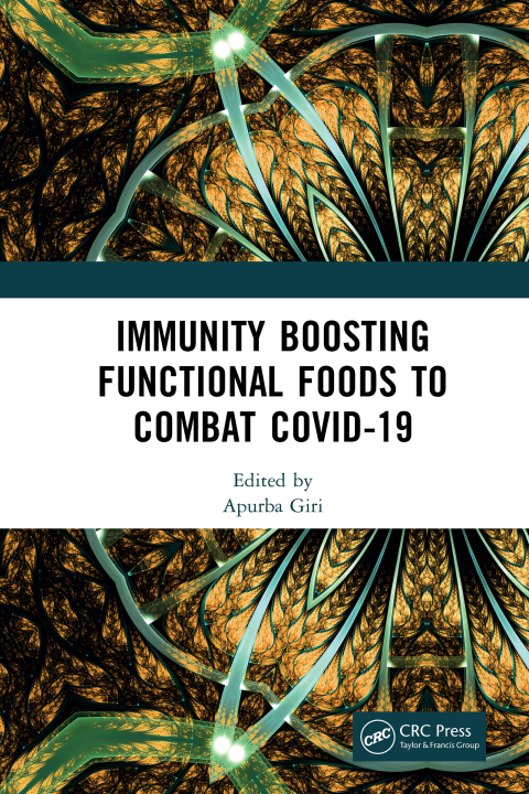 Immunity Boosting Functional Foods to Combat COVID-19, 1st Edition - FULL INSTANT DOWNLOAD | PDF DOCX EPUB
