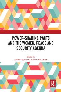 Cover image: Power-Sharing Pacts and the Women, Peace and Security Agenda 1st edition 9781032148762