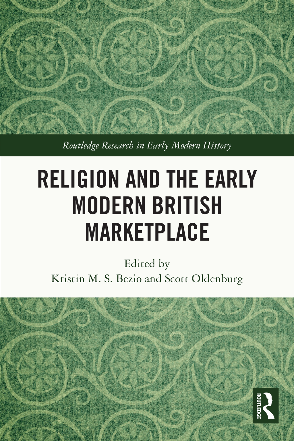 Religion and the Early Modern British Marketplace 1st Edition