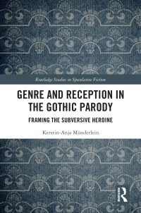 Cover image: Genre and Reception in the Gothic Parody 1st edition 9781032154350