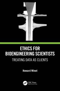 Cover image: Ethics for Bioengineering Scientists 1st edition 9781032052359
