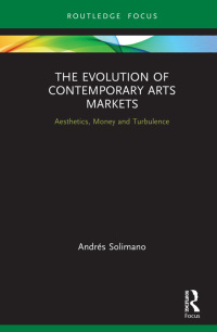 Imagen de portada: The Evolution of Contemporary Arts Markets 1st edition 9781032103938