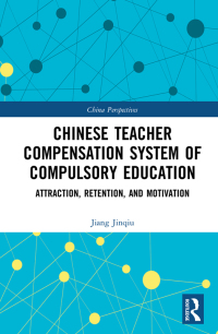 Imagen de portada: Chinese Teacher Compensation System of Compulsory Education 1st edition 9781032140056