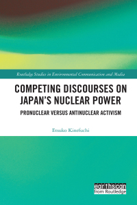Cover image: Competing Discourses on Japan’s Nuclear Power 1st edition 9781032155104