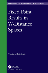 صورة الغلاف: Fixed Point Results in W-Distance Spaces 1st edition 9781032081465