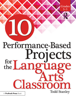 表紙画像: 10 Performance-Based Projects for the Language Arts Classroom 1st edition 9781618215789