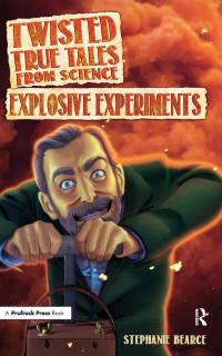 Cover image: Twisted True Tales From Science 1st edition 9781618215765