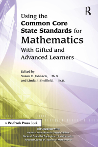 Imagen de portada: Using the Common Core State Standards for Mathematics With Gifted and Advanced Learners 1st edition 9781593639945