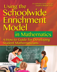 Imagen de portada: Using the Schoolwide Enrichment Model in Mathematics 1st edition 9781618217486