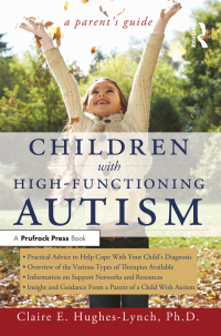 صورة الغلاف: Children With High-Functioning Autism 1st edition 9781593634025