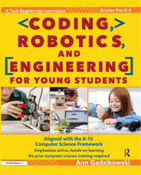 Cover image: Coding, Robotics, and Engineering for Young Students 1st edition 9781618217189