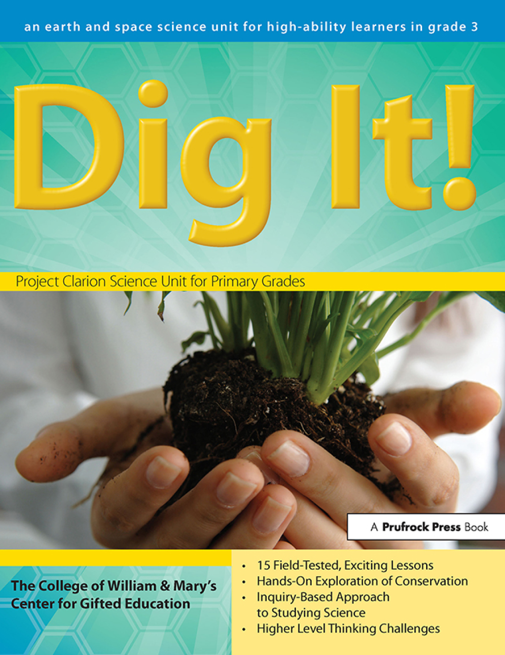 Dig It! An Earth and Space Science Unit for High-Ability Learners in Grade 3 1st Edition