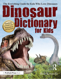Imagen de portada: Dinosaur Dictionary for Kids 1st edition 9781618215130