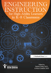 表紙画像: Engineering Instruction for High-Ability Learners in K-8 Classrooms 1st edition 9781618216144