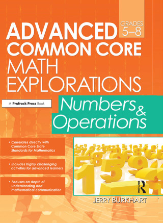 Cover image: Advanced Common Core Math Explorations 1st edition 9781618212634