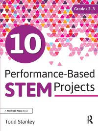 Cover image: 10 Performance-Based STEM Projects for Grades 2-3 1st edition 9781618217943