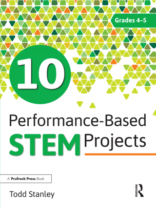 Cover image: 10 Performance-Based STEM Projects for Grades 4-5 1st edition 9781618217967