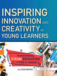 表紙画像: Inspiring Innovation and Creativity in Young Learners 1st edition 9781032141718