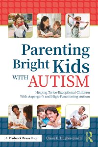 Imagen de portada: Parenting Bright Kids With Autism 1st edition 9781646320639