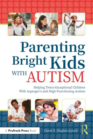 Cover image: Parenting Bright Kids With Autism 1st edition 9781646320639