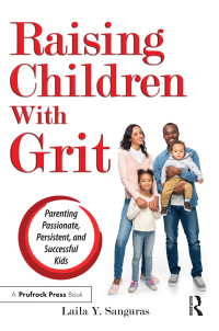 Cover image: Raising Children With Grit 1st edition 9781618218100