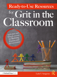 صورة الغلاف: Ready-to-Use Resources for Grit in the Classroom 1st edition 9781032145068