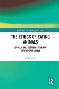 Immagine di copertina: The Ethics of Eating Animals 1st edition 9781032089744