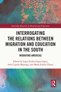 صورة الغلاف: Interrogating the Relations between Migration and Education in the South 1st edition 9781032147598