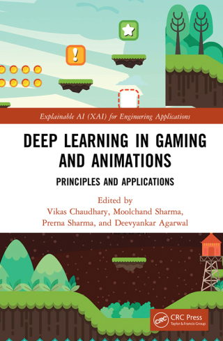 صورة الغلاف: Deep Learning in Gaming and Animations 1st edition 9781032126098