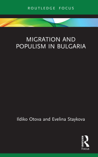 Imagen de portada: Migration and Populism in Bulgaria 1st edition 9780367752071