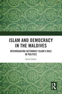 Cover image: Islam and Democracy in the Maldives 1st edition 9781032020105