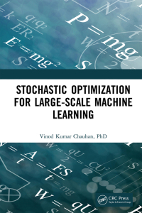 Cover image: Stochastic Optimization for Large-scale Machine Learning 1st edition 9781032131757