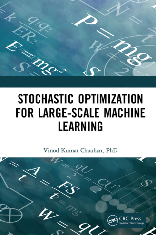 Cover image: Stochastic Optimization for Large-scale Machine Learning 1st edition 9781032146140
