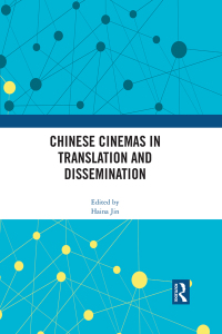 Cover image: Chinese Cinemas in Translation and Dissemination 1st edition 9781032146195