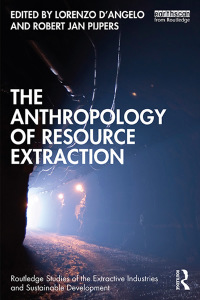 Immagine di copertina: The Anthropology of Resource Extraction 1st edition 9780367687533