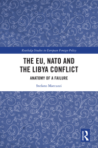 صورة الغلاف: The EU, NATO and the Libya Conflict 1st edition 9780367549497