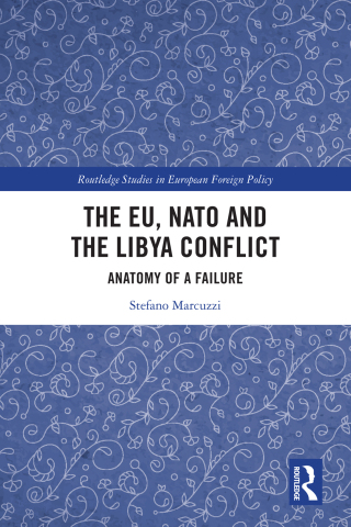 Cover image: The EU, NATO and the Libya Conflict 1st edition 9780367549497