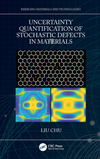 Imagen de portada: Uncertainty Quantification of Stochastic Defects in Materials 1st edition 9781032128733