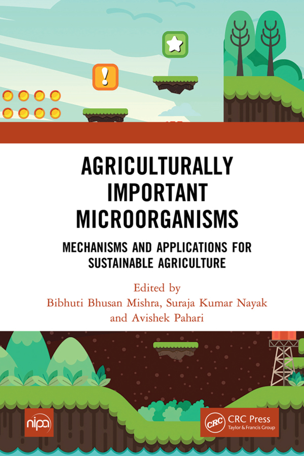 Agriculturally Important Microorganisms Mechanisms and Applications for Sustainable Agriculture 1st Edition