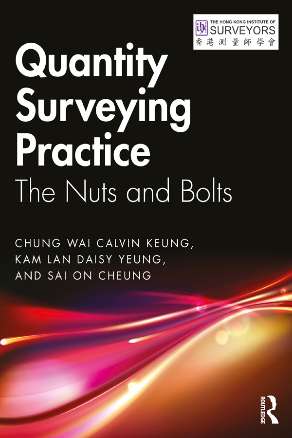 Quantity Surveying Practice The Nuts and Bolts 1st Edition