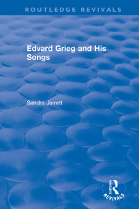 Titelbild: Edvard Grieg and His Songs 1st edition 9780367343071