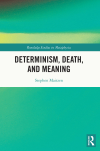 Cover image: Determinism, Death, and Meaning 1st edition 9781032132174