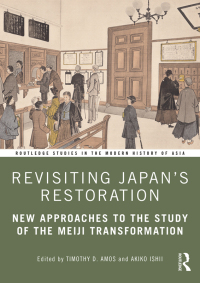 Cover image: Revisiting Japan’s Restoration 1st edition 9781032075785