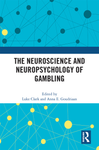 Cover image: The Neuroscience and Neuropsychology of Gambling 1st edition 9780367691141